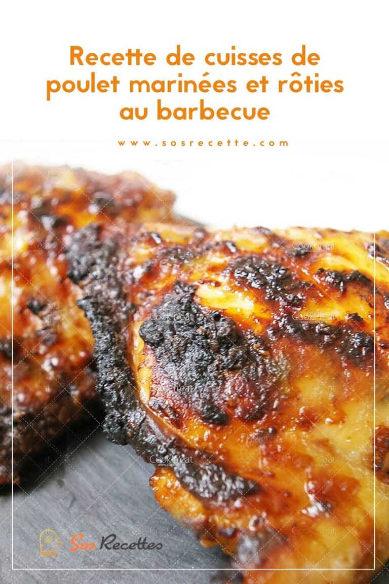 Recette de cuisses de poulet marinées et rôties au barbecue Sos Recette