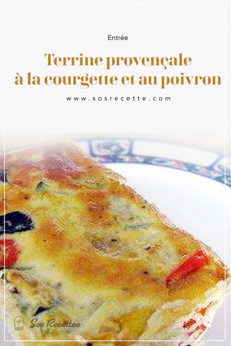 Terrine provençale à la courgette et au poivron Sos Recette