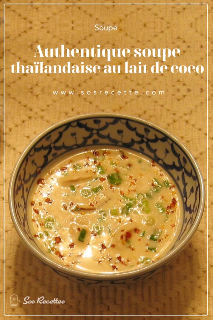 Authentique soupe thaïlandaise au lait de coco 