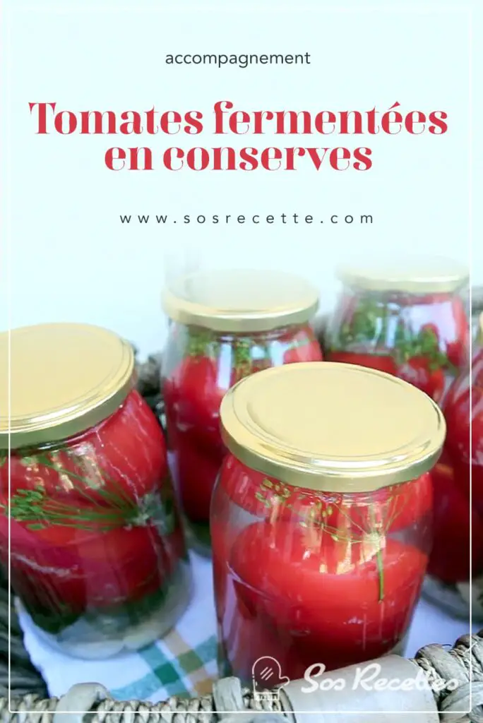 Tomates fermentées en conserves 