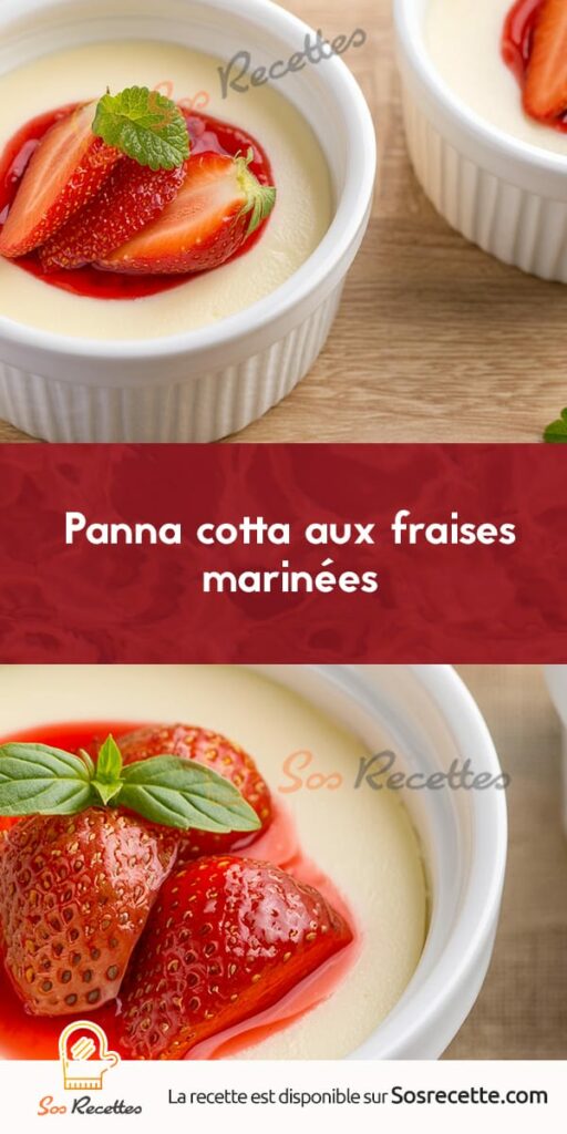 Panna cotta aux fraises marinées